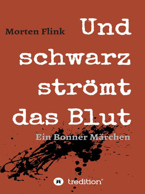cover image of Und schwarz strömt das Blut
